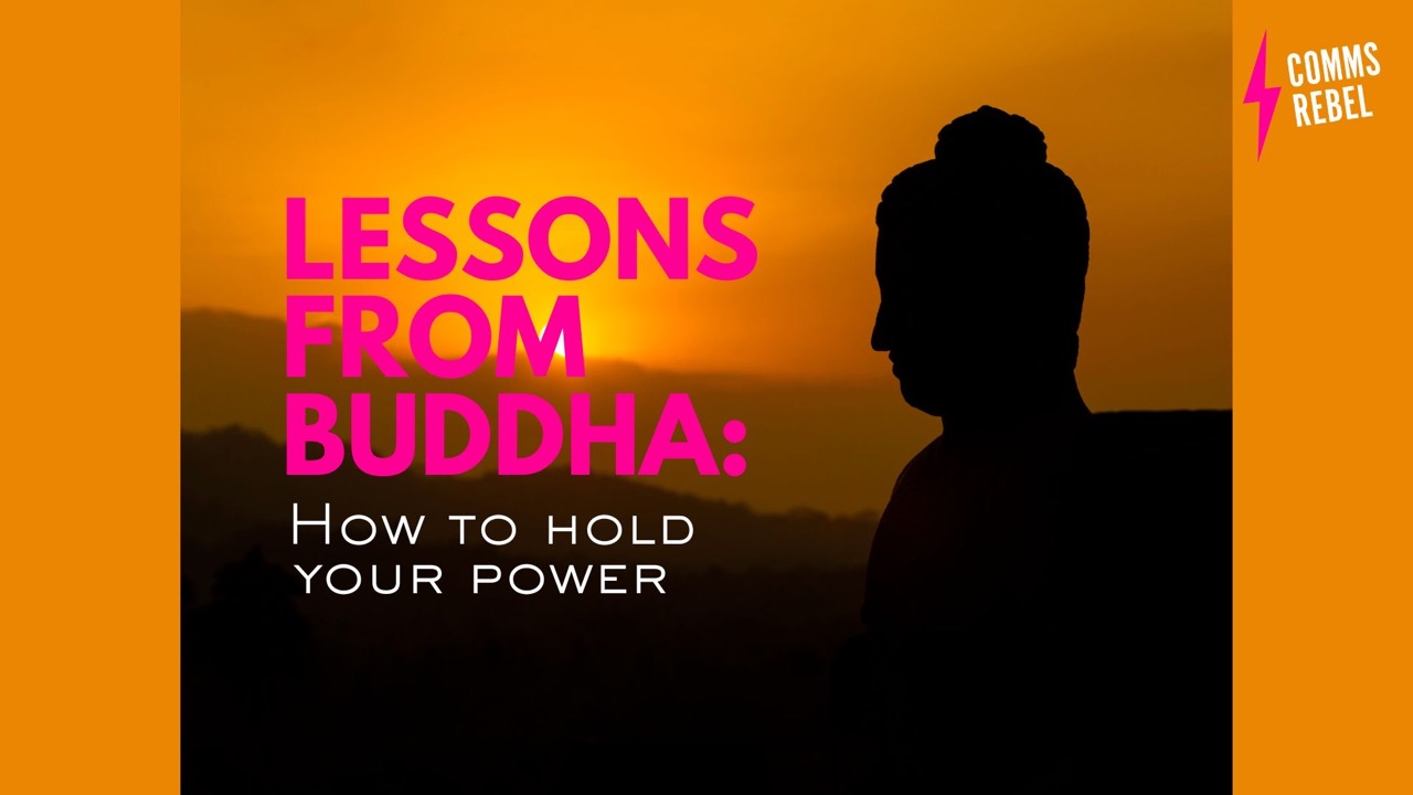 Lessons from Buddha: How to hold your power